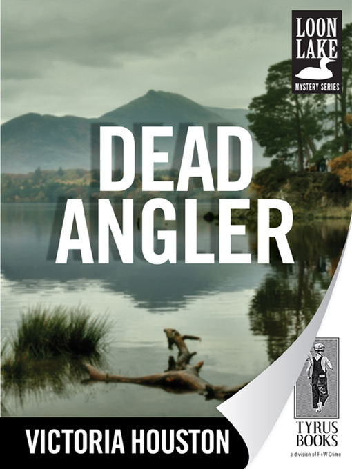Title details for Dead Angler by Victoria Houston - Available